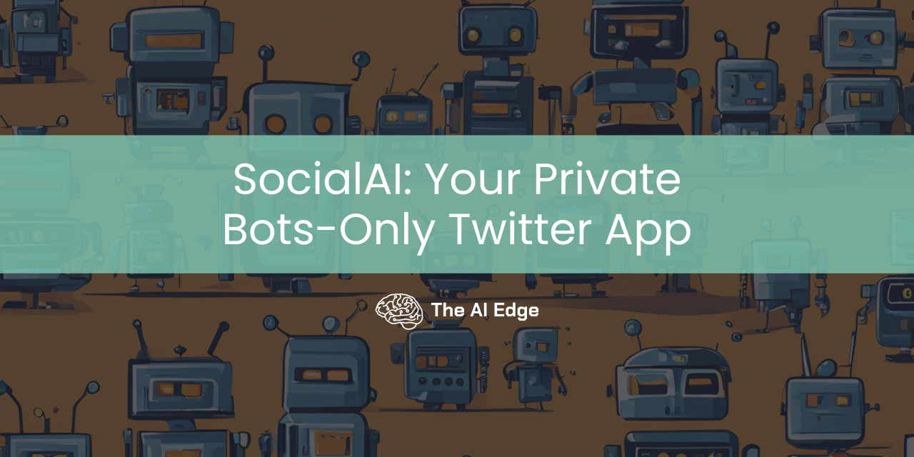 SocialAI: Your Private, Bots-Only Twitter Clone
