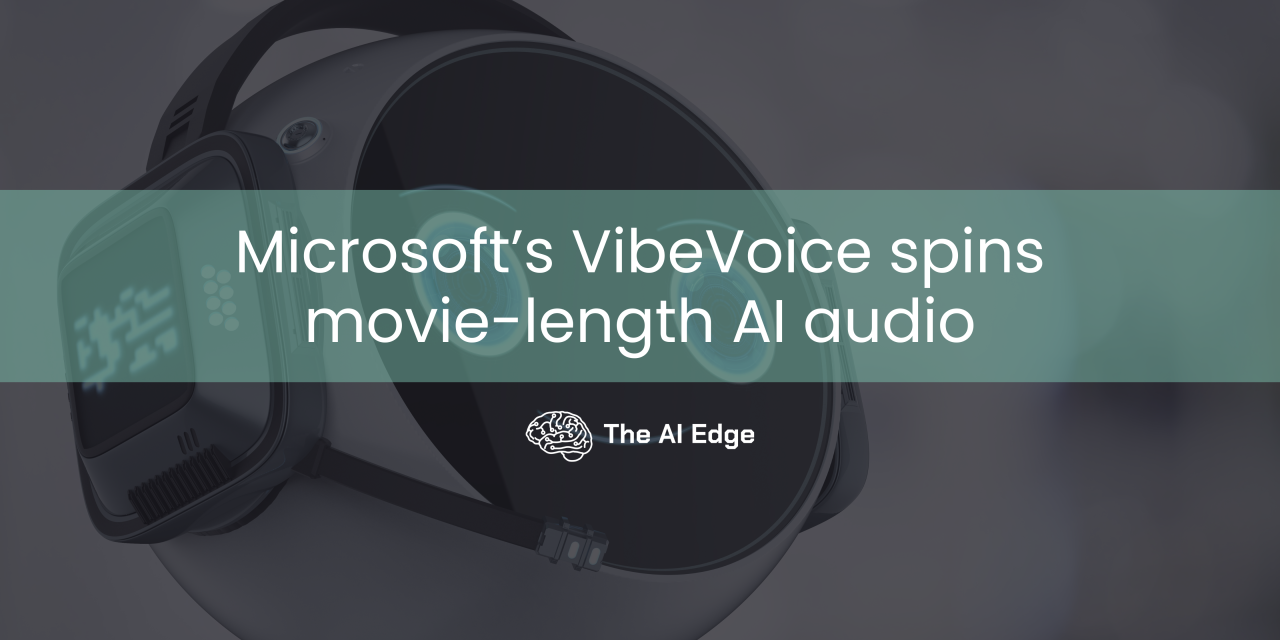 Microsoft’s VibeVoice spins movie-length AI audio