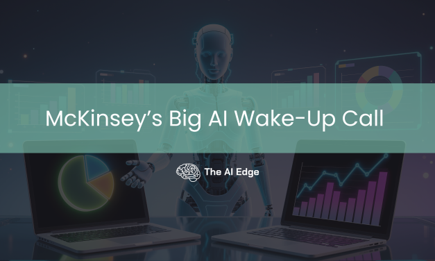 McKinsey’s Big AI Wake-Up Call