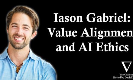 Iason Gabriel: Value Alignment and the Ethics of Advanced AI Systems
