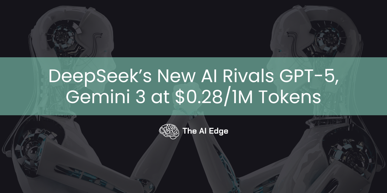 DeepSeek’s New AI Rivals GPT-5, Gemini 3 at $0.28/1M Tokens
