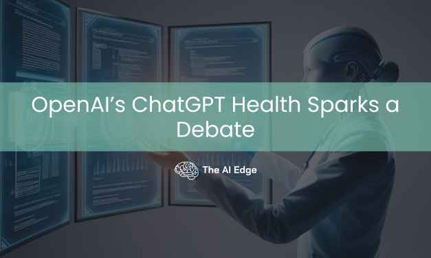 OpenAI’s ChatGPT Health Sparks a Debate