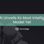 OpenAI Unveils Its Most Intelligent AI Model Yet