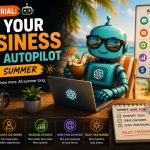 ☕🤖 Tutorial: Put Your Business on AI Autopilot This Summer