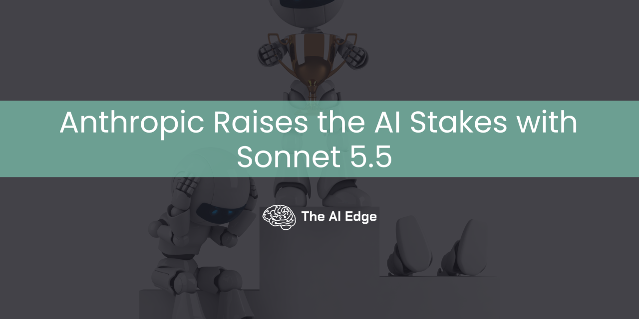 Anthropic Raises the AI Stakes with Sonnet 5.5