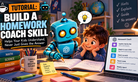☕🤖Tutorial: Build a Homework Coach Skill (Helps Your Kids Understand, Never Just Gives the Answer)